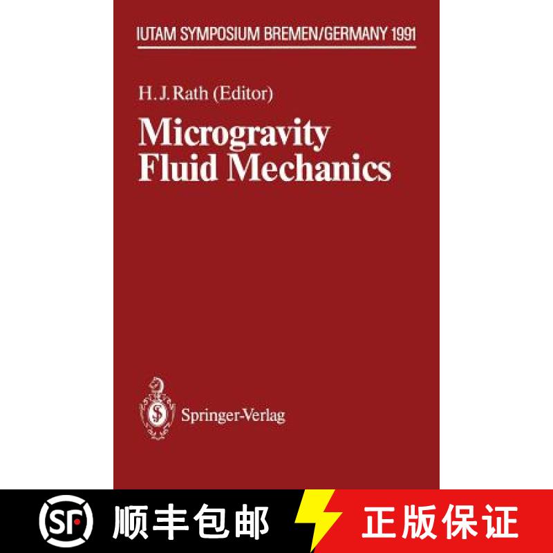 【3-4周达】Microgravity Fluid Mechanics : IUTAM Symposium Bremen 1991 [9783642500930]