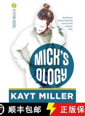 预订 Mick'sology: The Flynns Book 2 [9781951162115]