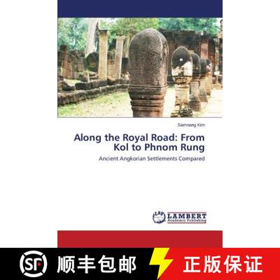 预订 Along the Royal Road: From Kol to Phnom Rung [9783659667688]