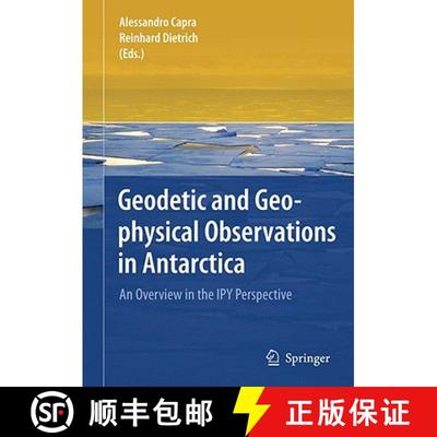 【3-4周达】Geodetic and Geophysical Observations in Antarctica : An Overview in the IPY Perspective [9783540748816]