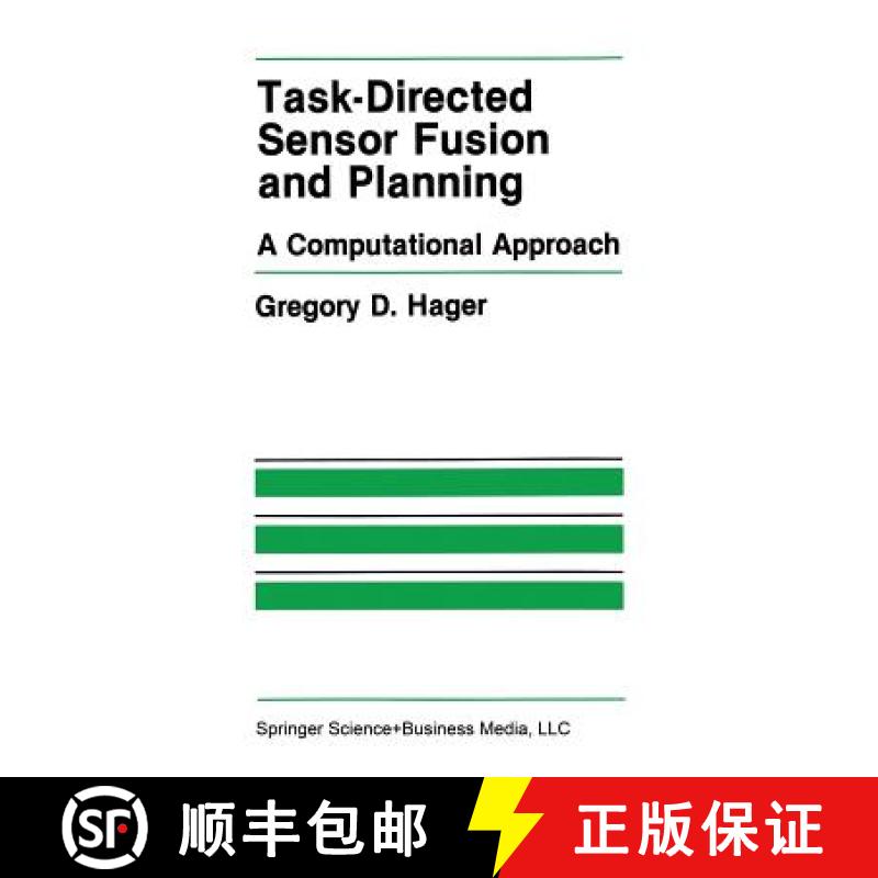 【3-4周达】Task-Directed Sensor Fusion and Planning: A Computational Approach [9781461288282]