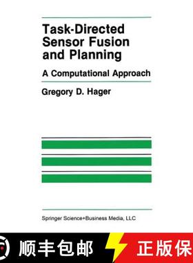 【3-4周达】Task-Directed Sensor Fusion and Planning: A Computational Approach [9781461288282]