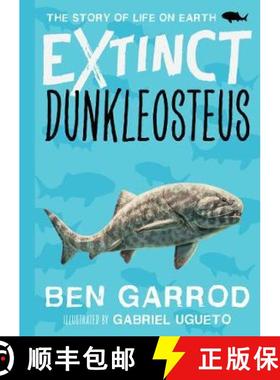 预订 邓氏鱼 Extinct ~ Dunkleosteus 古生物 自然科普 [9781838935290]