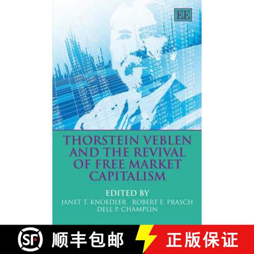 【3-4周达】精装 Thorstein Veblen and the Revival of Free Market Capitalism [9781845425401]