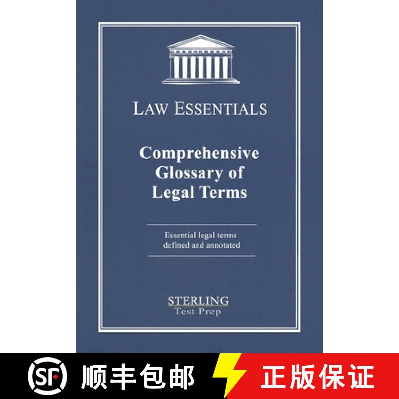 【3-4周达】Comprehensive Glossary of Legal Terms, Law Essentials: Essential Legal Terms Defined and A... [9781954725188]