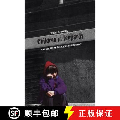 【3-4周达】Children in Jeopardy – Can We Break the Cycle of Poverty? [9780300199802]