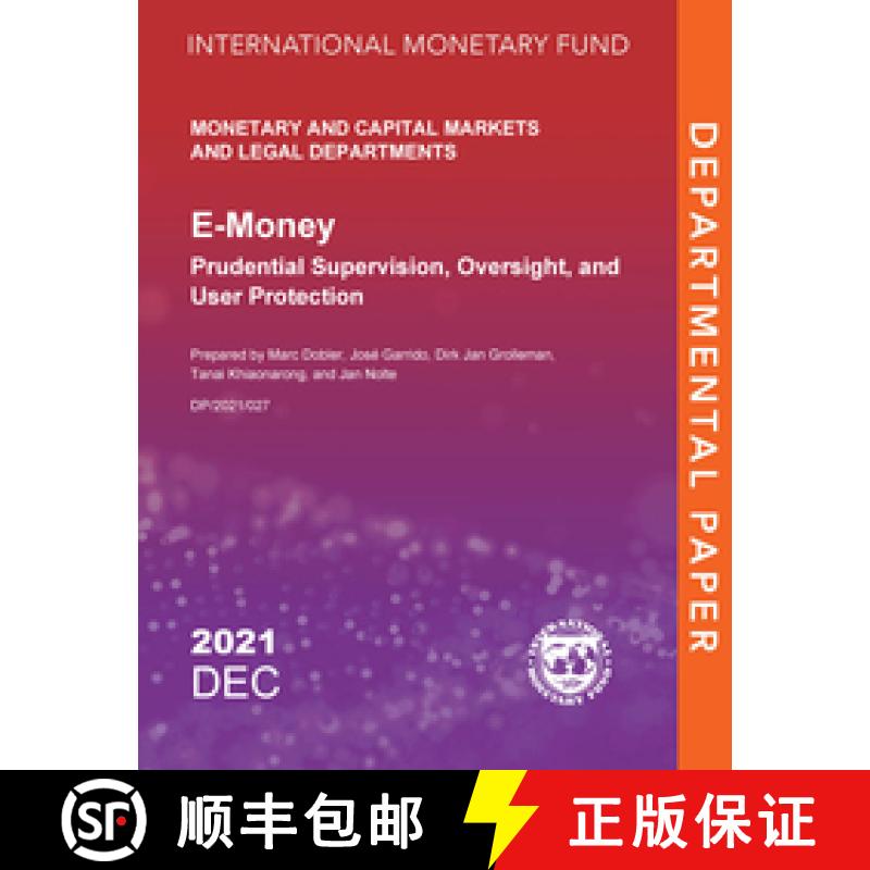 【4周达】E-Money: Prudential Supervision, Oversight, and User Protection [9781513593401]