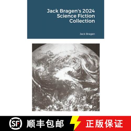 【3-4周达】Jack Bragen's 2024 Science Fiction Collection [9781304955180]