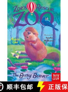 【3-4周达】Zoe's Rescue Zoo: The Busy Beaver [9781839949111]