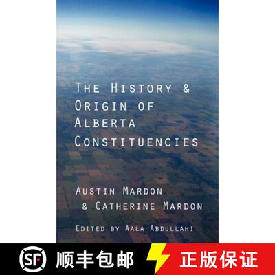 【3-4周达】The History and Origin of Alberta Constituencies [9781897472293]