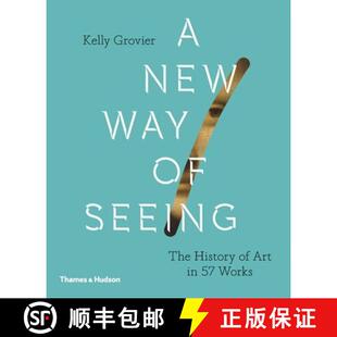 【3-4周达】A New Way of Seeing: The History of Art in 57 Works: The History of Art in 57 Works [9780500239636]