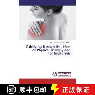 预订 Calcifying Tendonitis: effect of Physical Therapy and Iontophoresis [9783330033702]