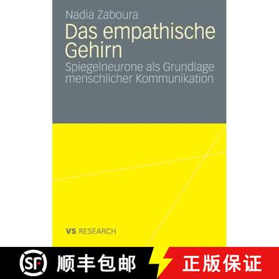 【3-4周达】Das empathische Gehirn: Spiegelneurone als Grundlage menschlicher Kommunikation [9783531163901]