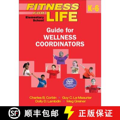 【3-4周达】Fitness for Life: Elementary School Guide for Wellness Coordinators [With DVD] [9780736087186]