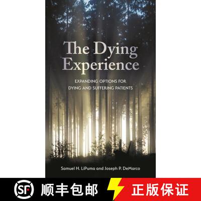 【3-4周达】The Dying Experience : Expanding Options for Dying and Suffering Patients [9781786608574]
