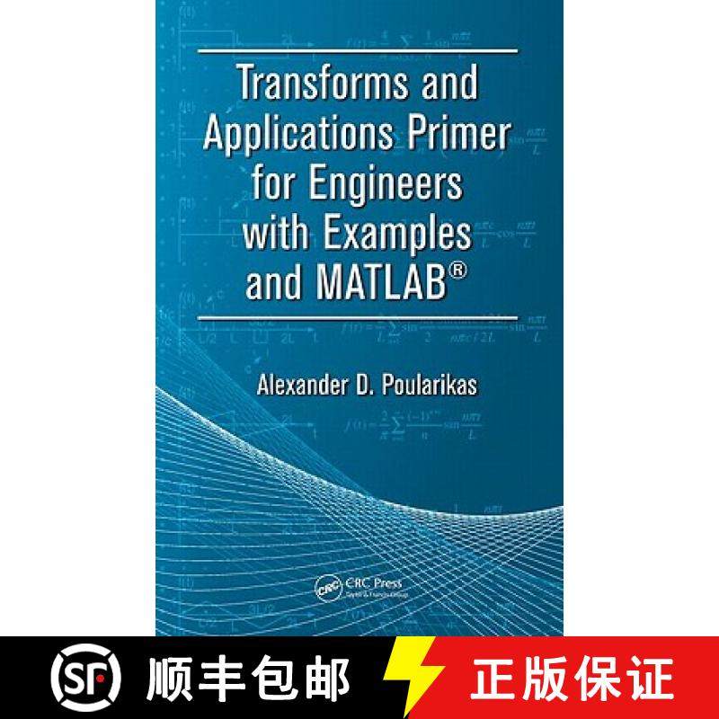 【3-4周达】Transforms and Applications Primer for Engineers with Examples and MATLAB (R) [9781420089318]
