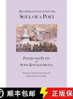 预订 Mathematician with the Soul of a Poet: Poems and Plays of Sofia Kovalevskaya [9798985029819]