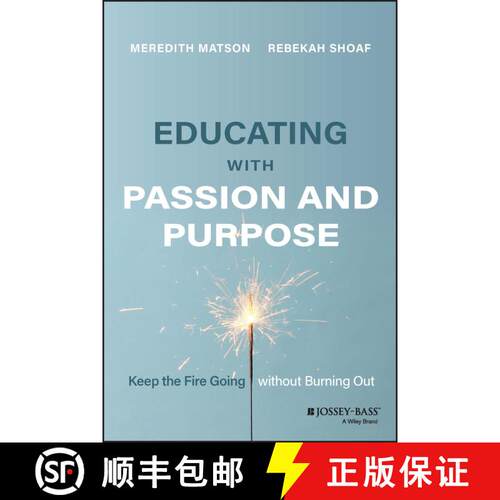 【3-4周达】Educating with Passion and Purpose – Keep the Fire  Going without Burning Out [9781119893615]