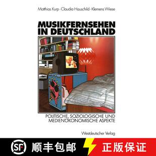 【3-4周达】Musikfernsehen in Deutschland: Politische, soziologische und medienökonomische Aspekte [9783531137766]