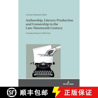 【3-4周达】Authorship, Literary Production and Censorship in the Late-Nineteenth Century : Gissing-Ha... [9783631838006]
