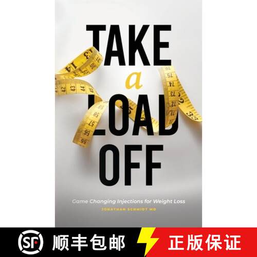 【3-4周达】Take a Load Off: Game Changing Injections for Weight Loss [9781632966759]
