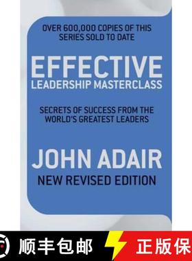 【3-4周达】Effective Leadership Masterclass (NEW REVISED EDITION): Secrets of Success from the World's [9780330509442]