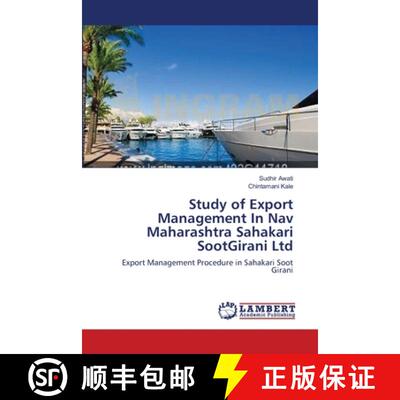 预订 Study of Export Management In Nav Maharashtra Sahakari SootGirani Ltd [9783659224645]