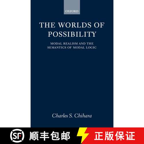 【3-4周达】The Worlds of Possibility: Modal Realism and the Semantics of Modal Logic [9780199246557]