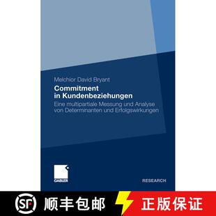 【3-4周达】Commitment in Kundenbeziehungen : Eine multipartiale Messung und Analyse von Determinanten... [9783834923844]