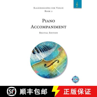 【3-4周达】Kaleidoscopes for Violin, Book 2, Piano Accompaniment: Recital Edition [9781959675020]