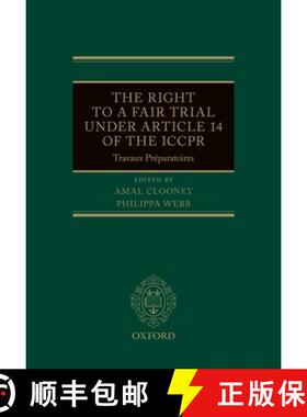 【3-4周达】The Right to a Fair Trial Under Article 14 of the Iccpr: Travaux Prã(c)Paratoires [9780192897923]