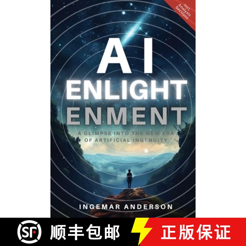 【3-4周达】AI Enlightenment: A Glimpse into the new Era of Artificial Ingenuity [9781952685699]