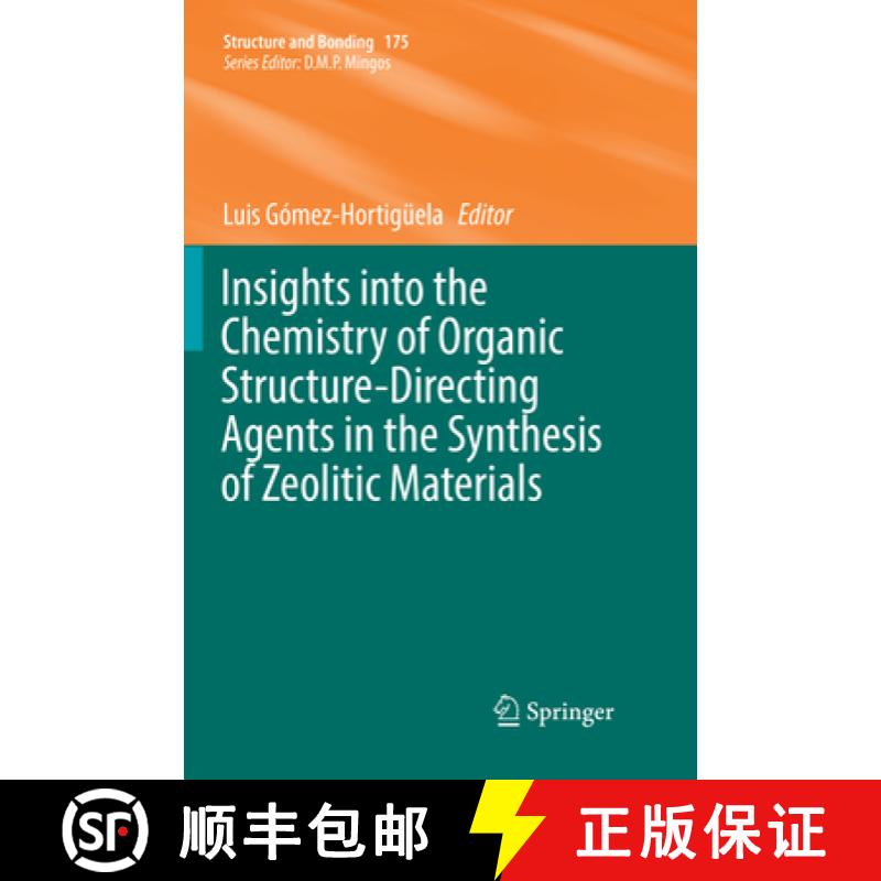 【3-4周达】Insights Into the Chemistry of Organic Structure-Directing Agents in the Synthesis of Zeol... [9783030089559]