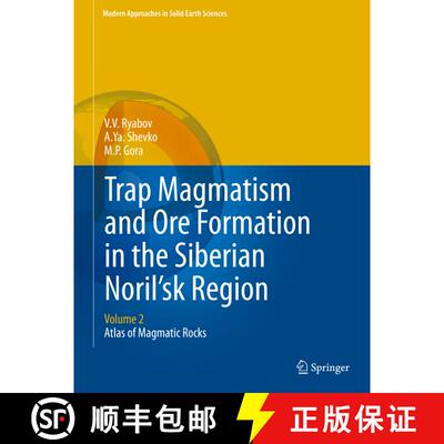 【3-4周达】精装 Trap Magmatism and Ore Formation in the Siberian Noril'sk Region: Volume 2. Atlas of ... [9789400768802]