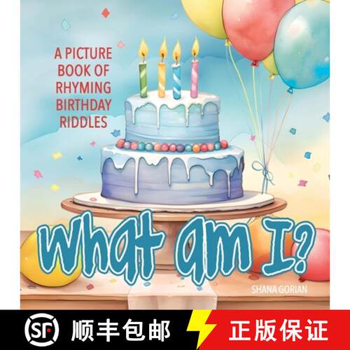 【3-4周达】What Am I? Birthday: A Picture Book of Read-Aloud, Rhyming Birthday Riddles [9798988826941]