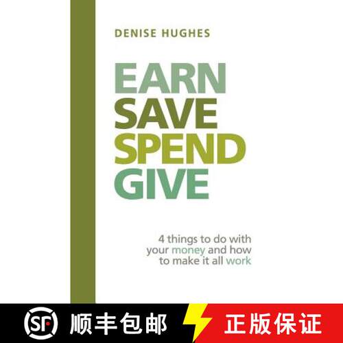 【3-4周达】Earn Save Spend Give: 4 things to do with your money and how to make it all work [9780615891125]