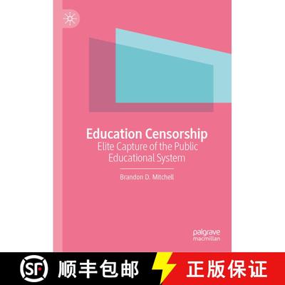【3-4周达】Education Censorship: Elite Capture of the Public Educational System [9783031943539]