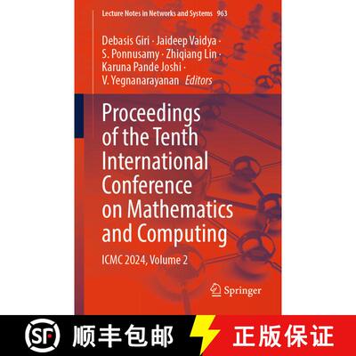 【3-4周达】Proceedings of the Tenth International Conference on Mathematics and Computing : ICMC 2024... [9789819720682]