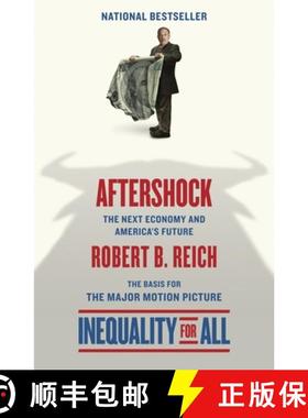 预订 Aftershock(inequality for All--Movie Tie-In Edition): The Next Economy and America's Future [9780345807229]