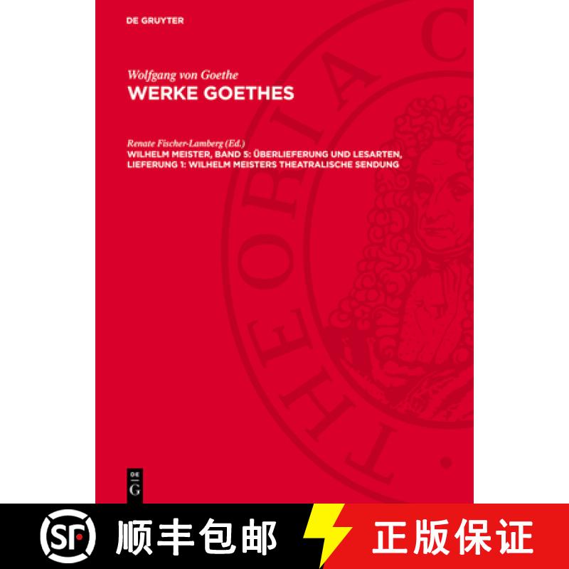 预订 Wilhelm Meister, Band 5: Überlieferung Und Lesarten, Lieferung 1: Wilhelm Meisters Theatralisch... [9783112775103]