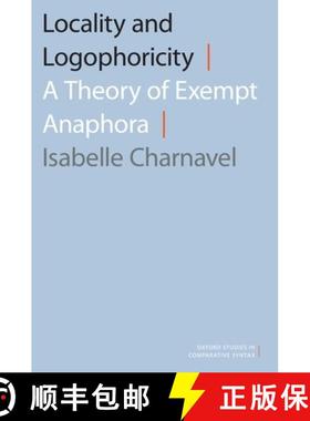 【3-4周达】Locality and Logophoricity: A Theory of Exempt Anaphora [9780190902100]