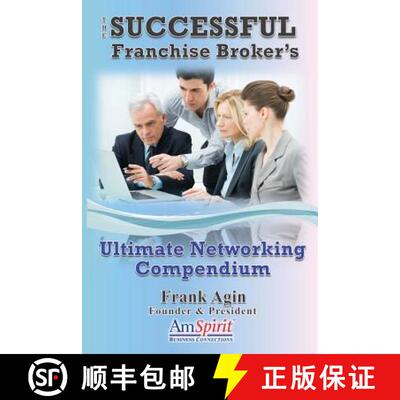 【3-4周达】The Successful Franchise Broker's Ultimate Networking Compendium [9780982333273]