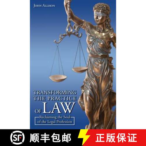 【3-4周达】Transforming the Practice of Law: Reclaiming the Soul of the Legal Profession [9780692514122]