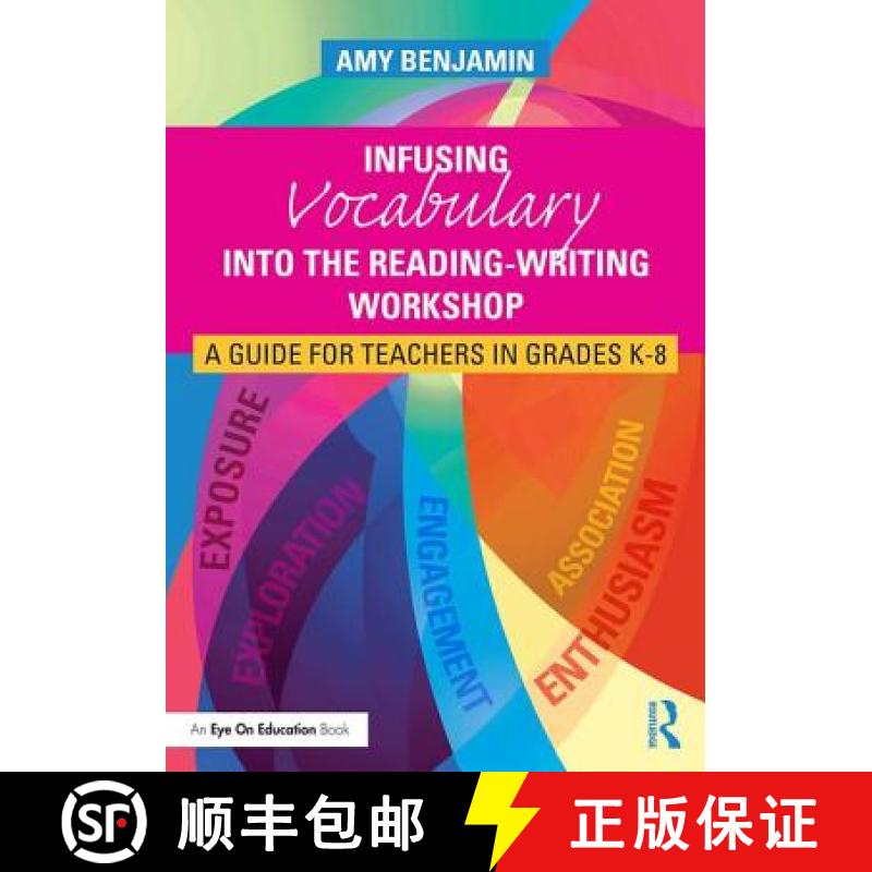 【3-4周达】Infusing Vocabulary Into the Reading-Writing Workshop : A Guide for Teachers in Grades K-8 [9781138126145]