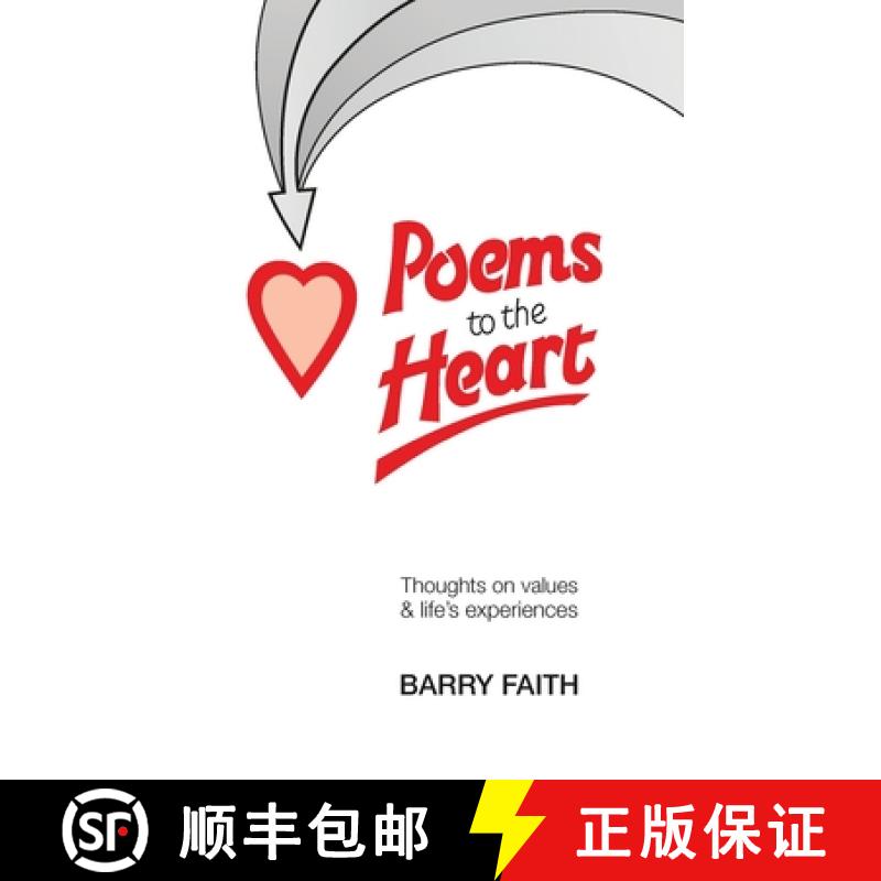 【3-4周达】Poems To The Heart: Thoughts on values & life's experiences [9780952200321]