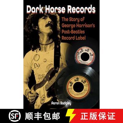 【3-4周达】Dark Horse Records: The Story of George Harrison's Post-Beatles Record Label [9781789522877]