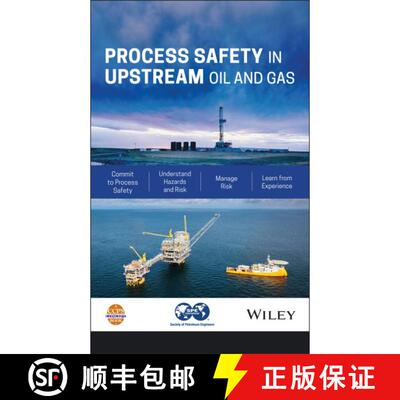 【3-4周达】精装 Guidelines For Process Safety In Upstream Oil And Gas [Wiley化学工程] [9781119620044]