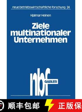 【3-4周达】Ziele multinationaler Unternehmen : Der Zwang zu Investitionen im Ausland [9783409373609]