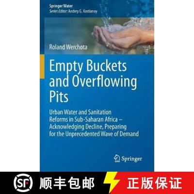 【3-4周达】Empty Buckets and Overflowing Pits: Urban Water and Sanitation Reforms in Sub-Saharan Afri... [9783030313852]