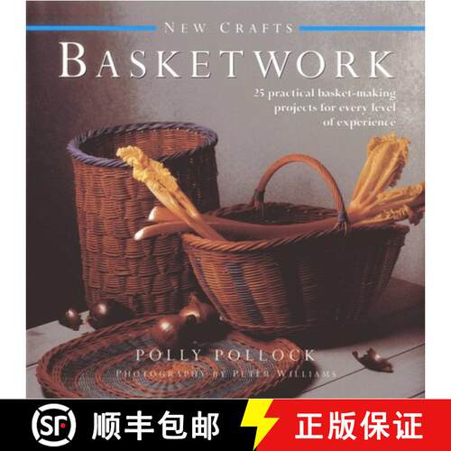 【3-4周达】精装 New Crafts: Basketwork: 25 Practical Basket-making Projects for Every Level of Experi... [9780754825128]